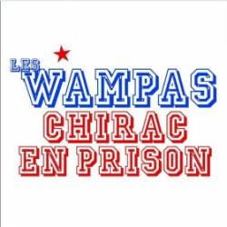 Les Wampas : Chirac en Prison